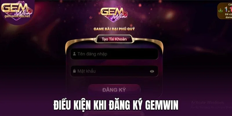 Điều kiện khi đăng ký Gemwin