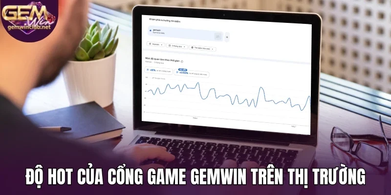 Độ hot của cổng game Gemwin trên thị trường