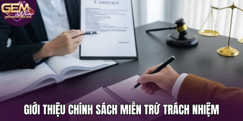 Giới thiệu chính sách miễn trừ trách nhiệm