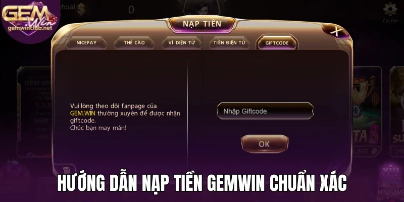 Hướng dẫn nạp tiền Gemwin chuẩn xác