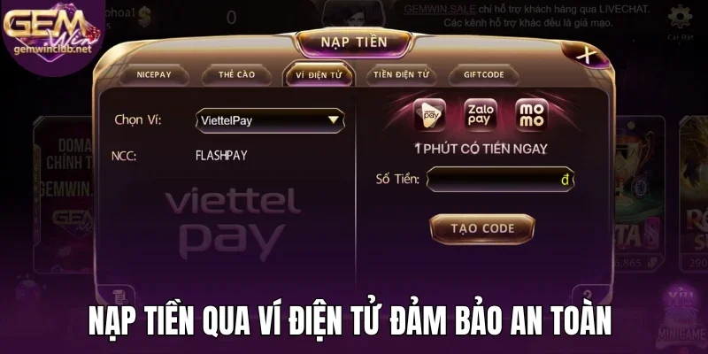 Nạp tiền qua ví điện tử đảm bảo an toàn 