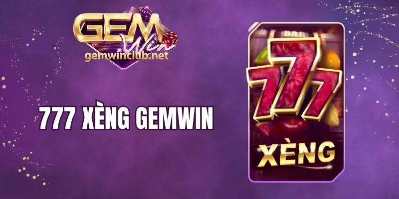 777 Xèng Gemwin - Quay Slot Nhận Tiền Vàng Mỗi Ngày