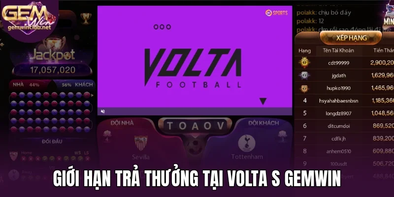 Giới hạn trả thưởng tại volta S Gemwin