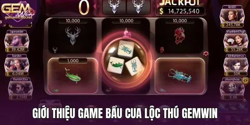 Giới thiệu game bầu cua lộc thú Gemwin