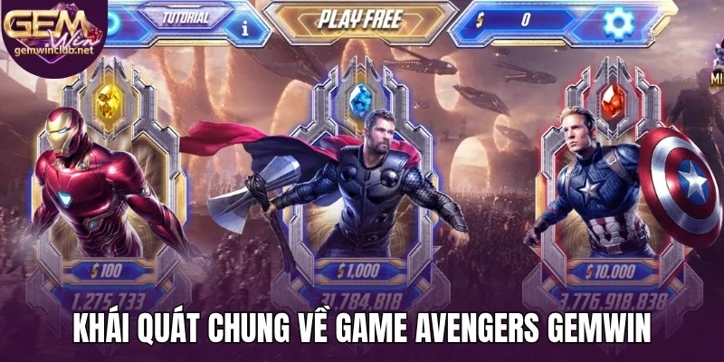 Khái quát chung về game Avengers Gemwin