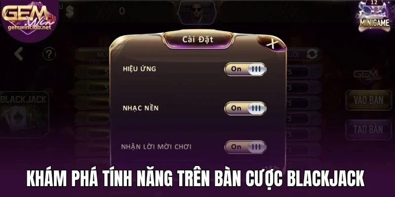 Khám phá tính năng trên bàn cược blackjack 