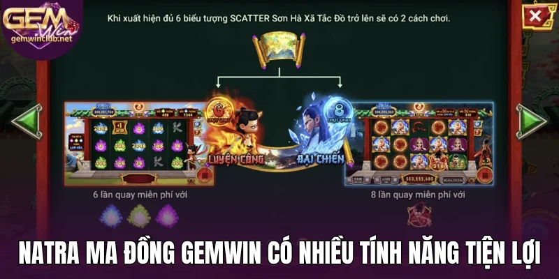 Natra ma đồng Gemwin có nhiều tính năng tiện lợi