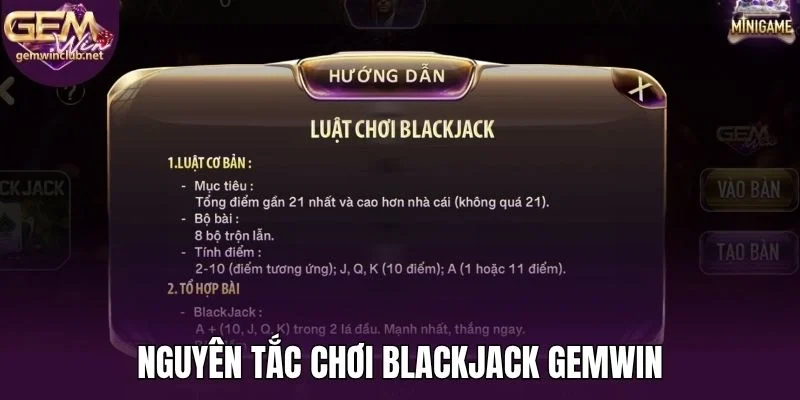 Nguyên tắc chơi blackjack Gemwin