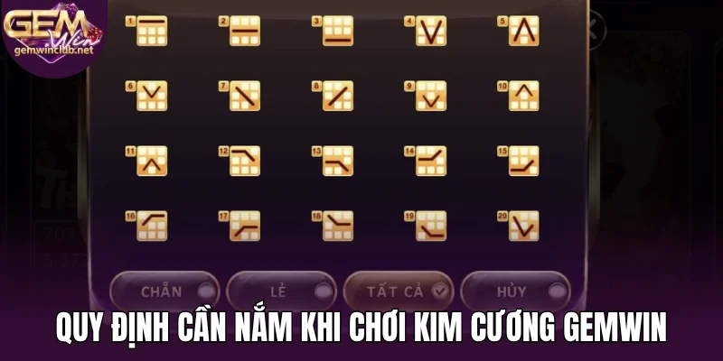 Quy định cần nắm khi chơi kim cương Gemwin