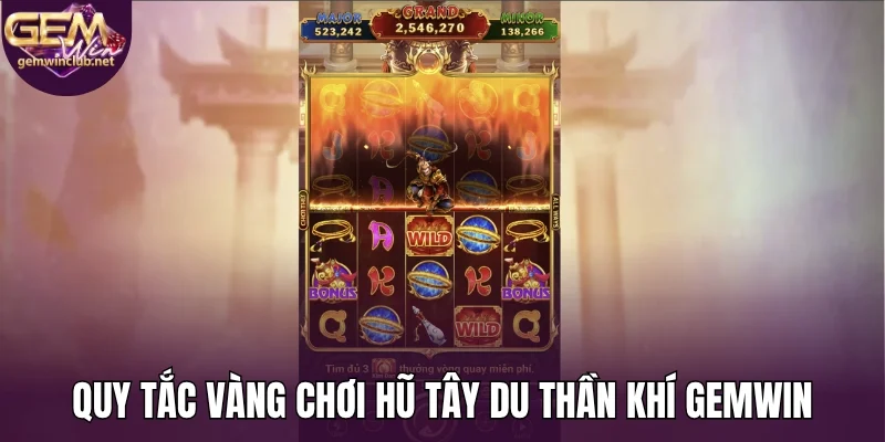 Quy tắc vàng chơi hũ tây du thần khí Gemwin
