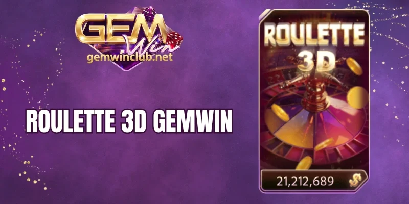 Roulette 3D Gemwin - Cược Vòng Quay Casino, Trúng Tiền Tỷ