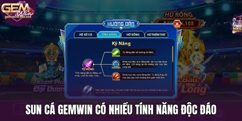 Sun cá Gemwin có nhiều tính năng độc đáo