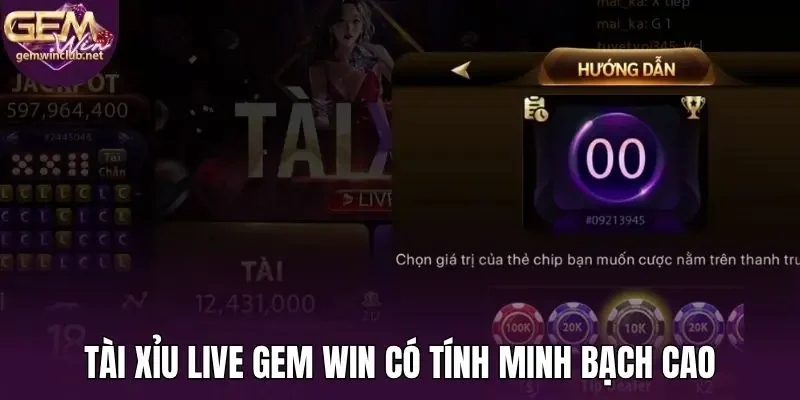 Tài xỉu live Gem Win có tính minh bạch cao