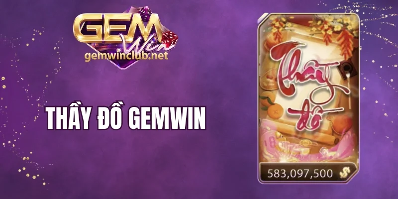 Thầy Đồ Gemwin - Quay Hũ Bất Tận, Làm Giàu Không Khó
